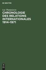 Chronologie des relations internationales 1914-1971: Exposés thématiques