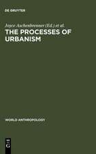 The Processes of Urbanism