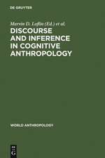 Discourse and Inference in Cognitive Anthropology: An Approach to Psychic Unity and Enculturation