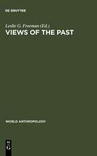 Views of the Past: Essays in Old World Prehistory and Paleanthropology