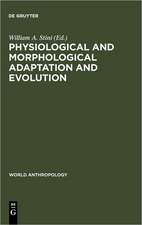 Physiological and Morphological Adaptation and Evolution