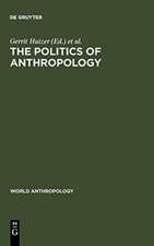 The Politics of Anthropology: From Colonialism and Sexism Toward a View from Below