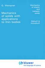 Mechanics of Solids with Applications to Thin Bodies