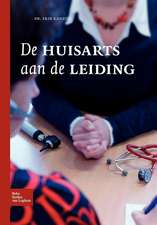 De huisarts aan de leiding: De huisarts aan de leiding