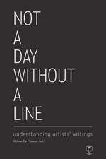 Not a Day Without a Line: Understanding Artists' Writings