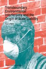 Transboundary Environmental Interference and the Origin of State Liability