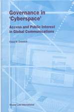 Governance in Cyberspace, Access & Public Interest in Global Communications