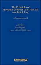 Principles of European Contract Law and Dutch Law (Part III). a Commentary II