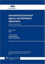 International Commercial Agency and Distribution Agreements: Case Law and Contract Clauses