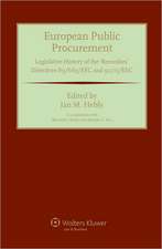 European Public Procurement. Legislative History of the 'Remedies' Directives 89/665/EEC and 92/13/EEC