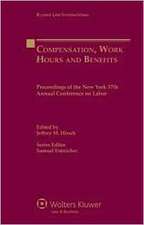 Compensation, Work Hours and Benefits: Proceedings of the New York 57th Annual Conference on Labor