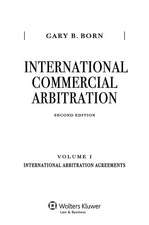 International International Commercial Arbitration, Second Edition, Volume I: International Arbitration Agreemen