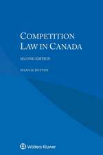 Competition Law in Canada, Second Edition