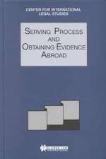 Comparative Law Yearbook of International Business: Serving Process and Obtaining Evidence Abroad