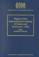 Papers of the International Academy of Estate & Trust Law 2001