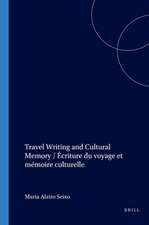 Travel Writing and Cultural Memory / Écriture du voyage et mémoire culturelle