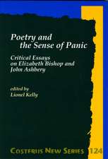 Poetry and the Sense of Panic: Critical Essays on Elizabeth Bishop and John Ashbery