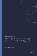 On the move: The mobility of constituents in the English noun phrase: a multi-method approach