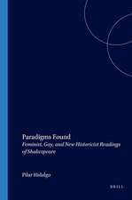 Paradigms Found: Feminist, Gay, and New Historicist Readings of Shakespeare