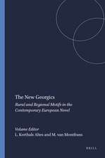 The New Georgics: Rural and Regional Motifs in the Contemporary European Novel