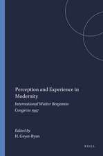 Perception and Experience in Modernity: International Walter Benjamin Congress 1997