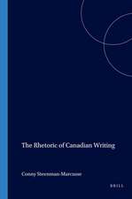 The Rhetoric of Canadian Writing