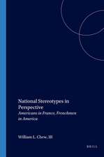 National Stereotypes in Perspective: Americans in France, Frenchmen in America