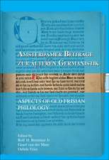 Aspects of Old Frisian Philology