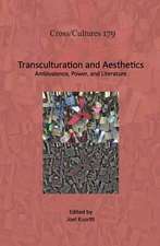 Transculturation and Aesthetics: Ambivalence, Power, and Literature