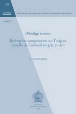 Prodige a Voir Recherches Comparatives Sur L'Origine Casuelle de L'Infinitif En Grec Ancien