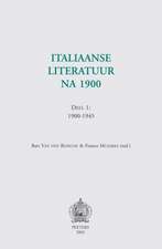 Italiaanse Literatuur Na 1900. Deel 1: 1900-1945