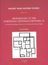 Archaeology at the North-East Anatolian Frontier, VI: An Ethnoarchaeological Study of SOS Hoyuk and Yigittasi Village