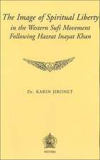 The Image of Spiritual Liberty in the Sufi Movement Following Hazrat Inayat Khan