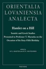 Hamlet on a Hill: Semitic and Greek Studies Presented to Professor T. Muraoka on the Occasion of His Sixty-Fifth Birthday