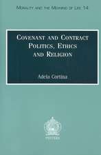 Covenant and Contract: Politics, Ethics and Religion