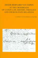 Zeger-Bernard Van Espen at the Crossroads of Canon Law, History, Theology and Church-State Relations