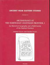 Archaeology at the North-East Anatolian Frontier, I: An Historical Geography and a Field Survey of the Bayburt Province