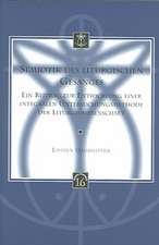 Semiotik Des Liturgischen Gesanges: Ein Beitrag Zur Entwicklung Einer Integralen Untersuchungsmethode Der Liturgiewissenschaft