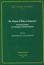 de Zenon D'Elee a Poincare: Receuil D'Etudes En Hommage a Roshdi Rashed