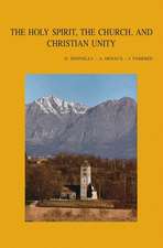 The Holy Spirit, the Church, and Christian Unity: Proceedings of the Consultation Held at the Monastery of Bose, Italy (14-20 October 2002)