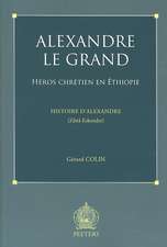 Alexandre Le Grand, Heros Chretien En Ethiopie: Histoire D'Alexandre (Zena Eskender)