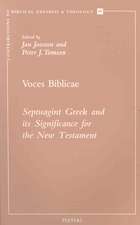 Voces Biblicae: Septuagint Greek and Its Significance for the New Testament