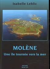 Molene: Une Ile Tournee Vers La Mer