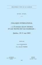 Colloque International L'Evangile Selon Thomas Et Les Textes de Nag Hammadi