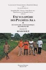 Encyclopedie Des Pygmees Aka II. Dictionnaire Ethnographique Aka-Francais. Fasc. 10, Kp-GB-Ngb-W