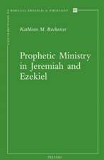 Prophetic Ministry in Jeremiah and Ezekiel