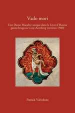 Vado Mori: Une Danse Macabre Unique Dans Le Livre D'Heures Ganto-Brugeois Croy-Arenberg (Environ 1500)