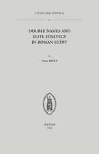 Double Names and Elite Strategy in Roman Egypt