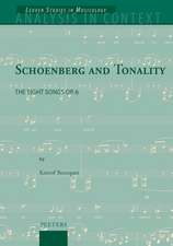 Schoenberg and Tonality: The Eight Songs Op. 6