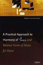 A Practical Approach to Harmony of Jazz: And Related Forms of Music for Piano